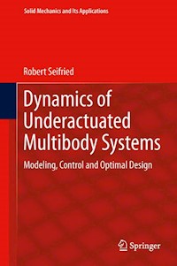 Dynamics of Underactuated Multibody Systems - Robert Seifried - E-Book