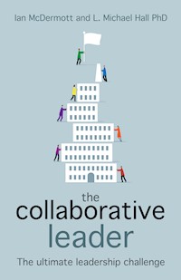 The Collaborative Leader - Ian McDermott - E-Book