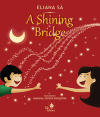 A shining bridge - Eliana Sá - E-Book