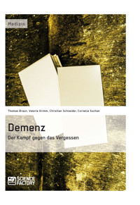 Demenz – Der Kampf gegen das Vergessen - Thomas Braun - E-Book