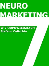 Neuromarketing w 7 odpowiedziach - Stefano Calicchio - E-Book