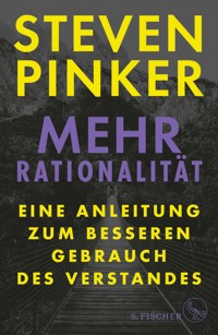 Mehr Rationalität - Steven Pinker - E-Book