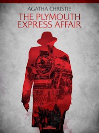 The Plymouth Express Affair - Agatha Christie - E-Book