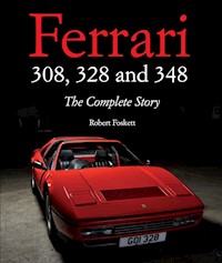 Ferrari 308, 328 and 348 - Robert Foskett - E-Book