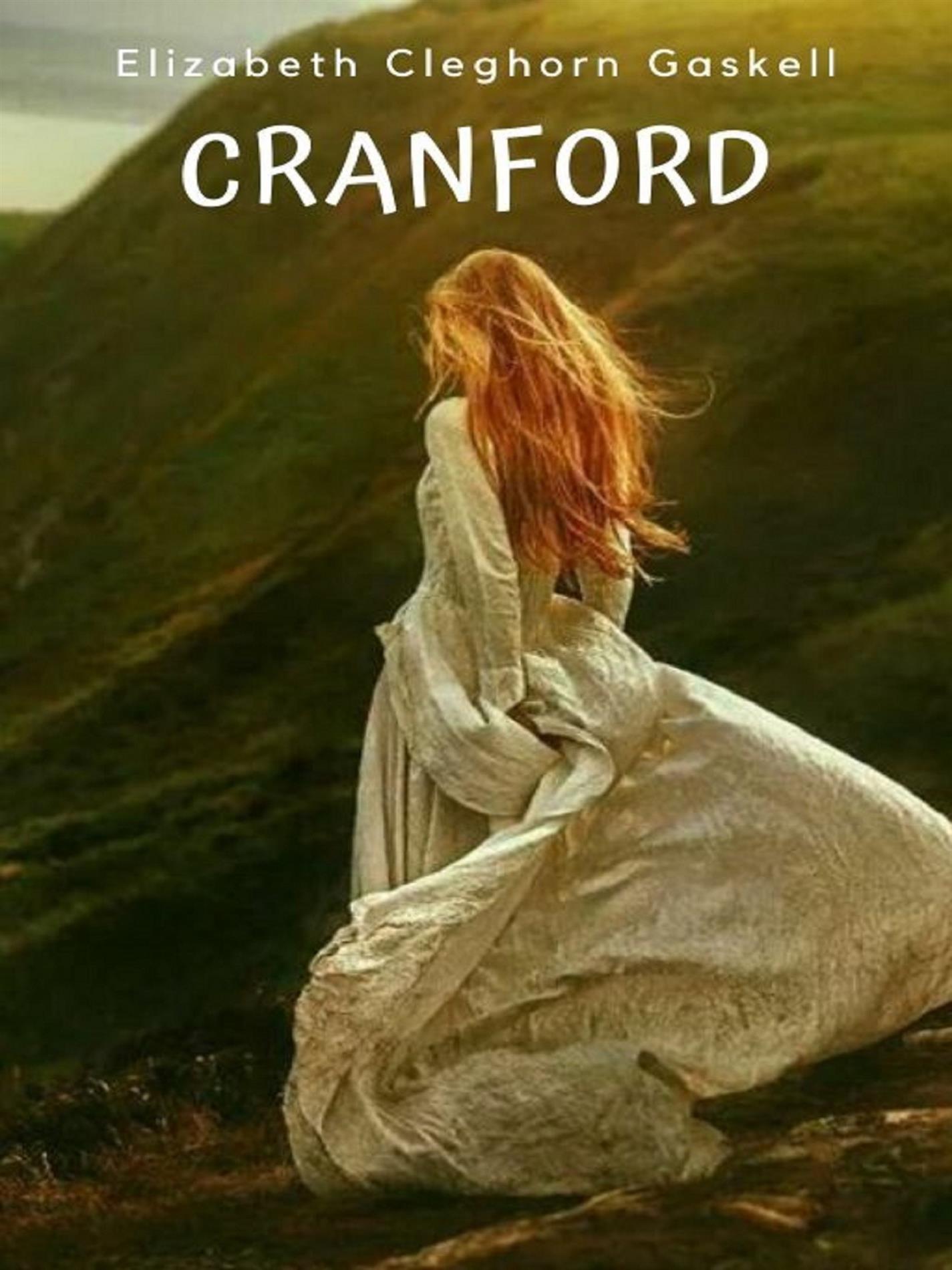Cranford - Elizabeth Cleghorn Gaskell - E-Book