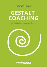 Gestalt Coaching - Gabriele Baroni - E-Book
