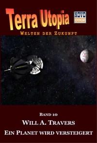 Ein Planet wird versteigert - Will A. Travers - E-Book