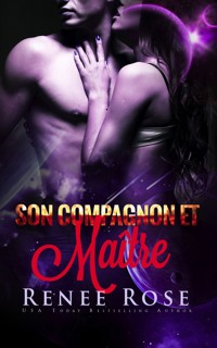 Son Compagnon et Maître - Rose Renee - E-Book