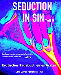SEDUCTION in SIN - Teil 5 - Chris Clayton Parker Cox - M.D. - E-Book
