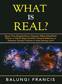What is Real? - Balungi Francis - E-Book