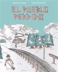 El pueblo perdido - Monica Zanettin - E-Book