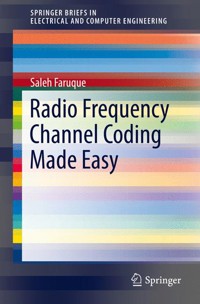 Radio Frequency Channel Coding Made Easy - Saleh Faruque - E-Book