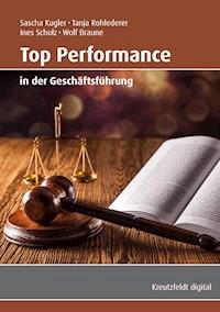 Top Performance in der Geschäftsführung - Sascha Kugler - E-Book