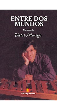 Entre dos mundos - Víctor Montejo - E-Book