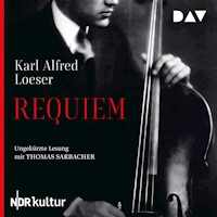 Requiem - Karl Alfred Loeser - Hörbuch