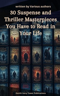 30 Suspense and Thriller Masterpieces You Have to Read in Your Life - Marcel Allain - E-Book