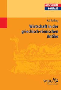 Wirtschaft in der griechisch-römischen Antike - Kai Ruffing - E-Book