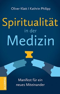 Spiritualität in der Medizin - Oliver Klatt - E-Book