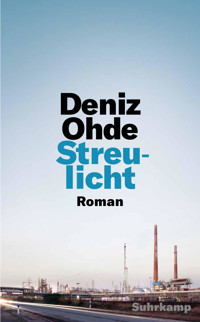 Streulicht - Deniz Ohde - E-Book