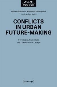 Conflicts in Urban Future-Making -  - kostenlos E-Book