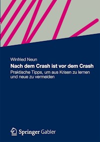 Nach dem Crash ist vor dem Crash - Winfried Neun - E-Book