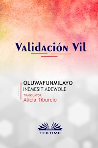 Validación Vil - Oluwafunmilayo Inemesit Adewole - E-Book