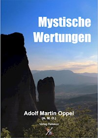 Mystische Wertungen - Adolf Martin Oppel - E-Book