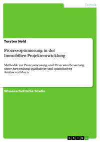 Prozessoptimierung in der Immobilien-Projektentwicklung - Torsten Held - E-Book