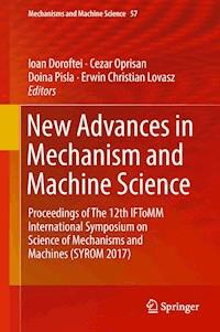 New Advances in Mechanism and Machine Science -  - E-Book