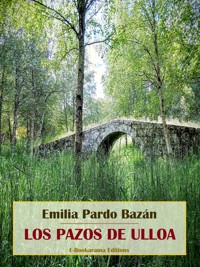 Los pazos de Ulloa - Emilia Pardo Bazán - E-Book