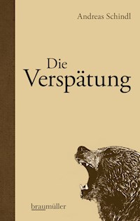 Die Verspätung - Andreas Schindl - E-Book