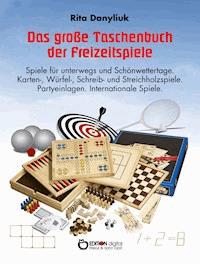 Das große Taschenbuch der Freizeitspiele - Rita Danyliuk - E-Book