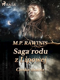 Saga rodu z Lipowej 25: Córka diabła - Marian Piotr Rawinis - E-Book
