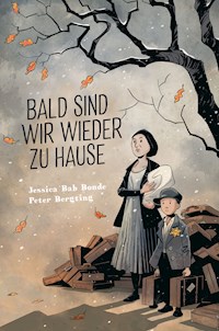 Bald sind wir wieder zu Hause - Jessica Bab Bonde - E-Book