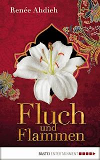 Fluch und Flammen - Renée Ahdieh - kostenlos E-Book