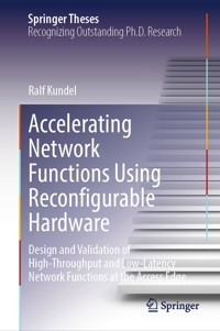 Accelerating Network Functions Using Reconfigurable Hardware - Ralf Kundel - E-Book