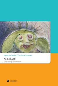 Keine Lust! - Margarete Jaeckel - E-Book