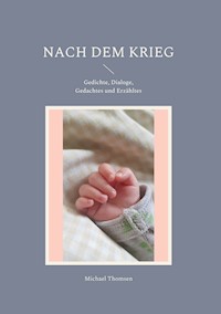 Nach dem Krieg - Michael Thomsen - E-Book