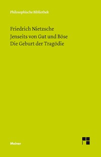 Jenseits von Gut und Böse. Die Geburt der Tragödie - Friedrich Nietzsche - E-Book