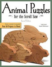 Animal Puzzles for the Scroll Saw, Second Edition - Judy Peterson - E-Book