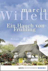 Ein Hauch von Frühling - Marcia Willett - E-Book