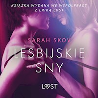 Lesbijskie sny - opowiadanie erotyczne - Sarah Skov - Hörbuch