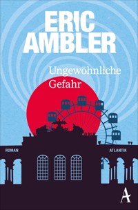 Ungewöhnliche Gefahr - Eric Ambler - E-Book
