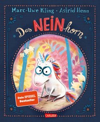Das NEINhorn - Marc-Uwe Kling - E-Book