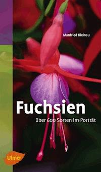 Fuchsien - Manfried Kleinau - E-Book