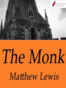 The Monk - Matthew Lewis - E-Book