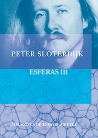 Esferas III - Sloterdijk Peter - E-Book