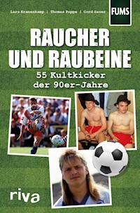 Raucher und Raubeine - Lars Kranenkamp - E-Book
