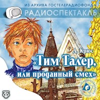 Тим Талер, или проданный смех - Джеймс Крюс - Hörbuch