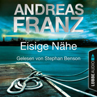 Eisige Nähe - Sören Henning & Lisa Santos, Teil 3 (Gekürzt) - Andreas Franz - Hörbuch